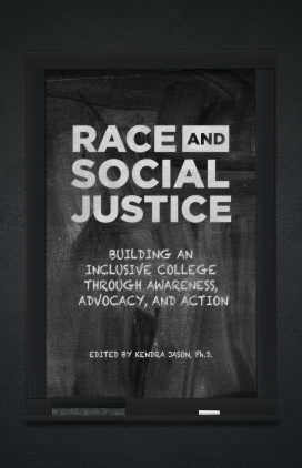 Cover of Race and Social Justice: Building an Inclusive College Through Awareness, Advocacy, and Action